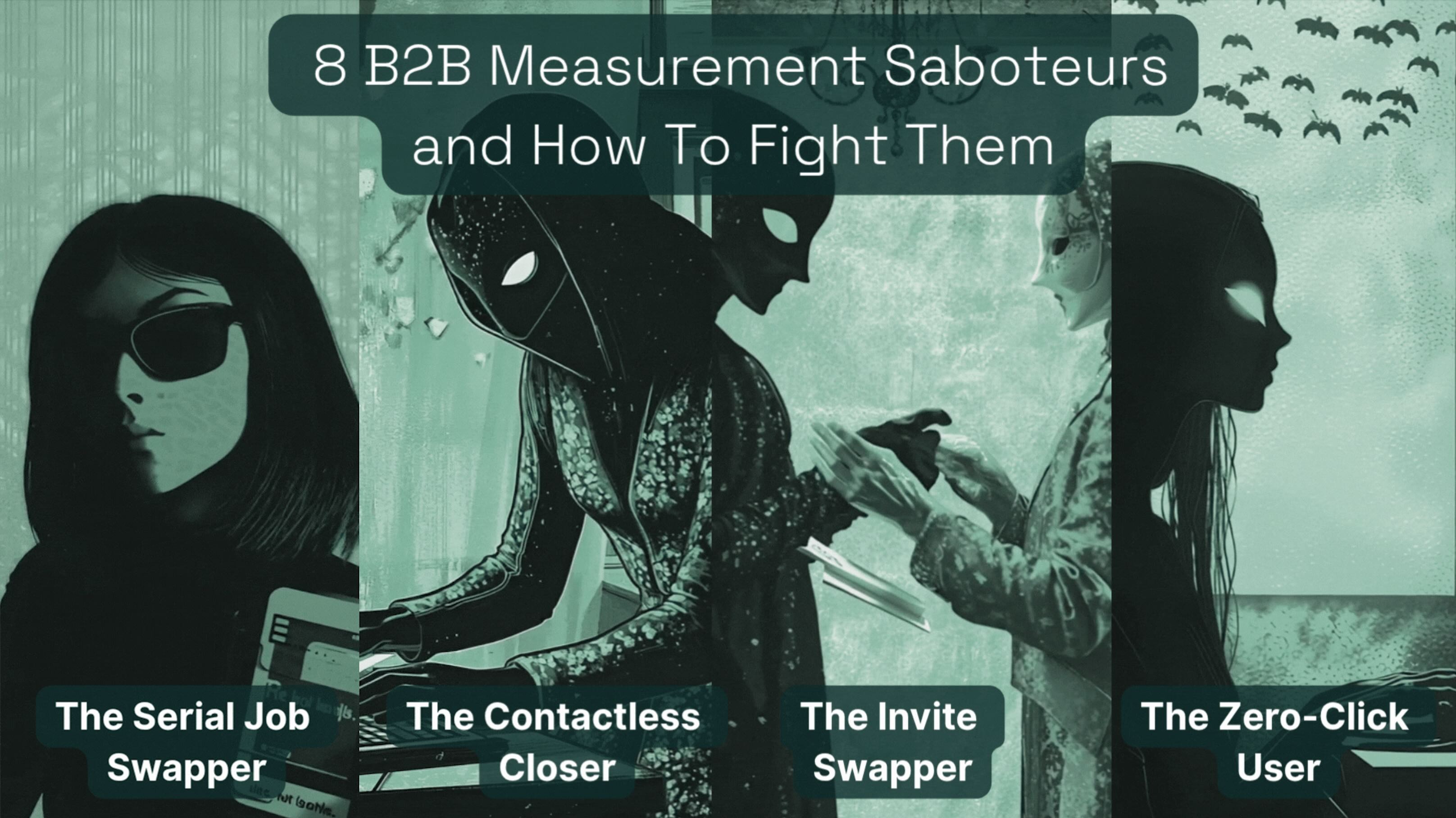 8 B2B Measurement Saboteurs (and How to Beat Them with Agentic Analysis)